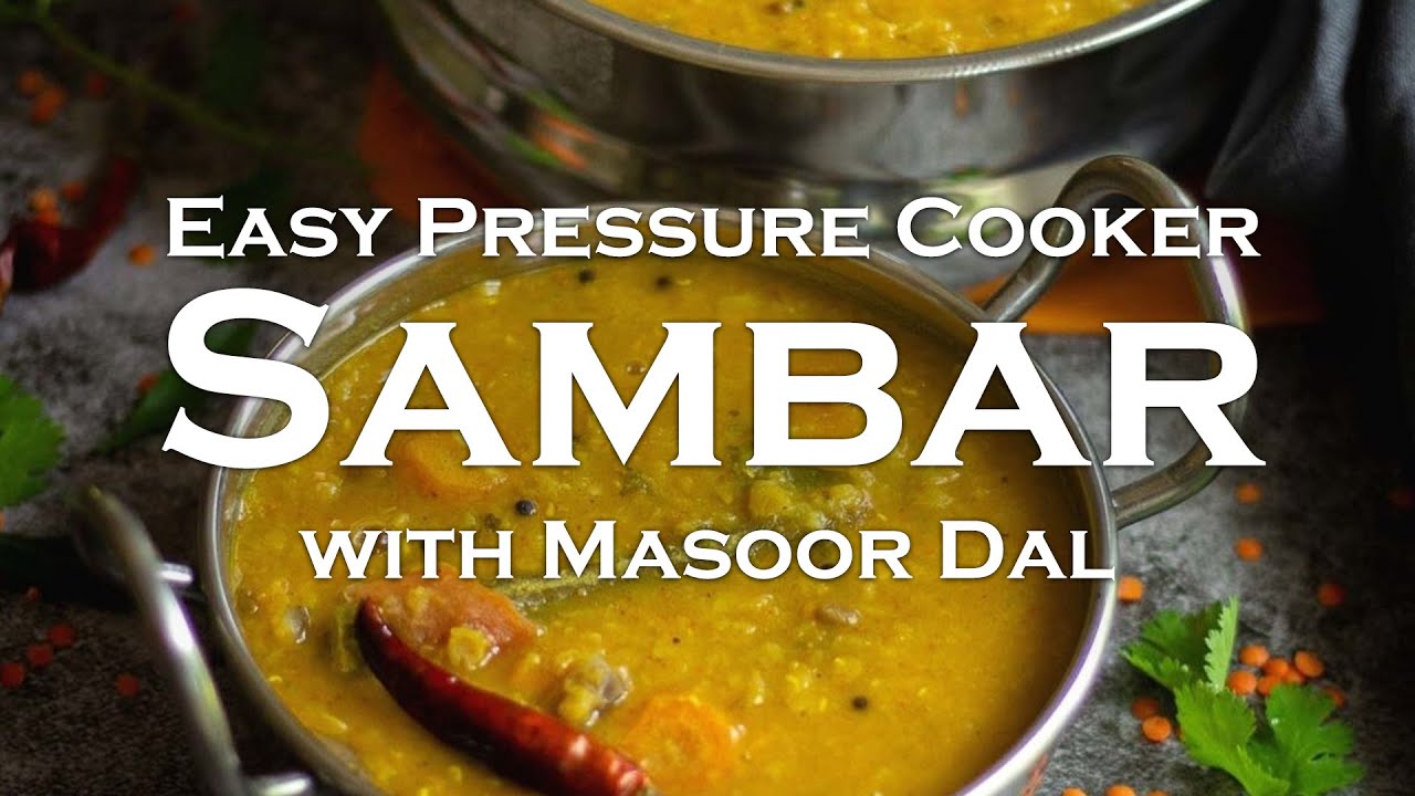 Pressure Cooker Sambar With Masoor Dal