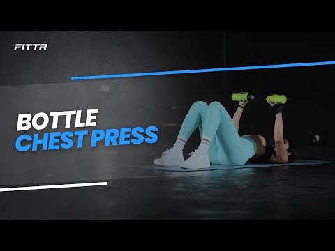 Bottle Chest Press