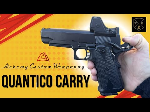 Alchemy Quantico HiCap Carry First Impressions - Double Stack 1911