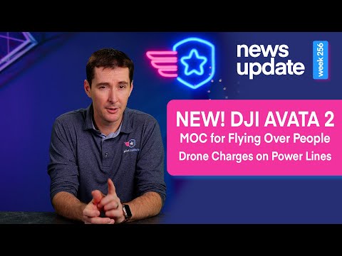 Drone News: NEW! DJI Avata 2, MOC for Flying Over People, (OOP), Drone that Charges on Power Lines