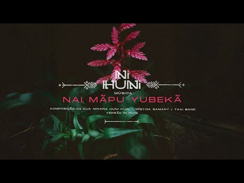 Nai Manpu Yubekan - Meka Huni Kuin | Versão Mística Samany