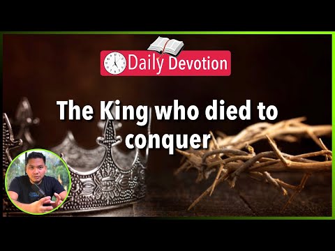 S2-Day 151: The King who died to conquer - Matthew 27:32-37 (5 am Daily Devotion)
