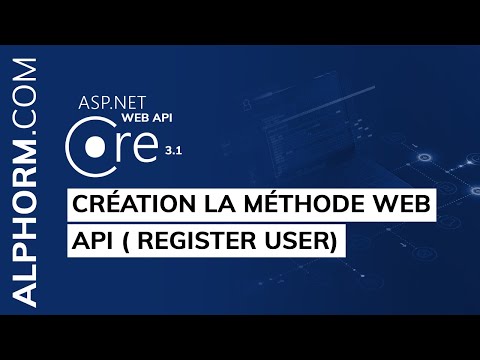 Création la méthode Web API Register User sous ASP NET Core 3 1