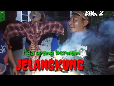 BERMAIN JELANGKUNG tengah malam,,,,,!!