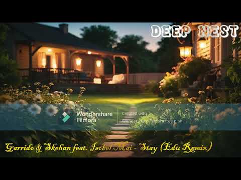 Garrido & Skehan feat. Isobel Mai - Stay (Edu Remix)