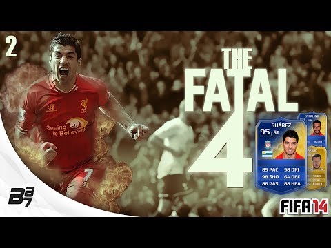 THE FATAL 4!! w/ TOTS SUAREZ #2 HAZARD! | FIFA 14 Ultimate Team