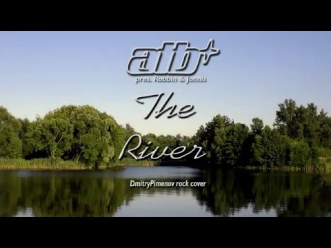 DmitryPimenov - ATB - Robbin&Jonnis (Apple&Stone ) - The River [NEW ALBUM 2017] rock cover