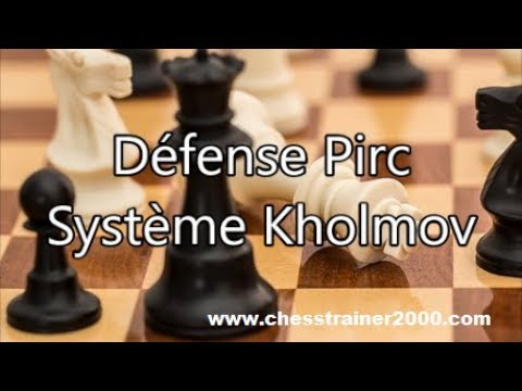 Défense Pirc Système Kholmov (échecs)