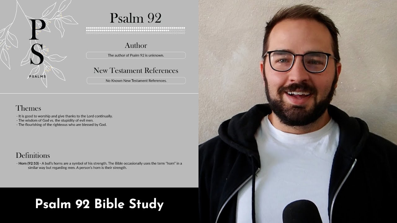 Psalm 92 Summary: 5 Minute Bible Study