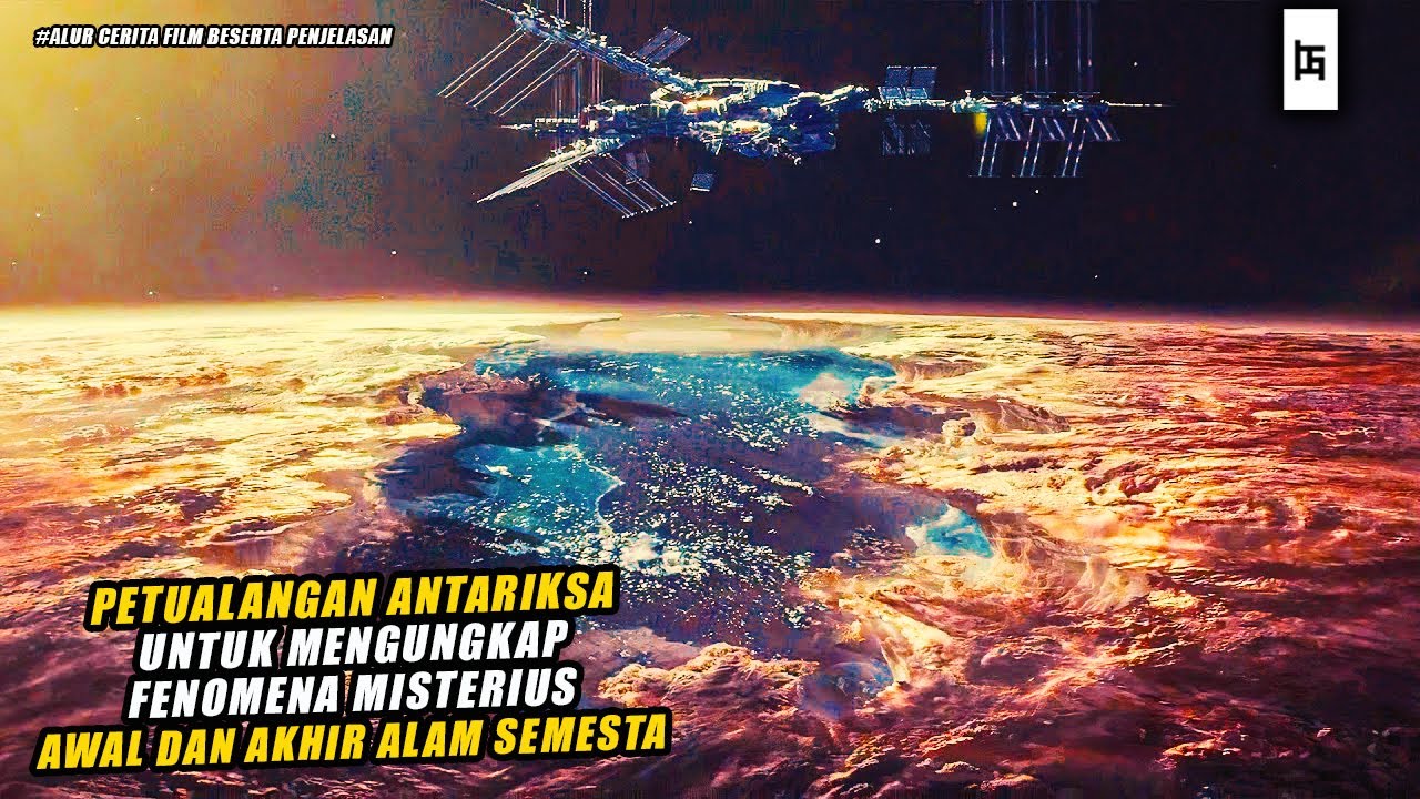 PERJALANAN KE UJUNG DUNIA UNTUK MENGUNGKAP MISTERI ALAM SEMESTA - ALUR CERITA FILM
