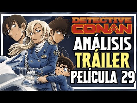 DETECTIVE CONAN PELÍCULA 29: INFORMACIÓN, TEORÍAS, SECRETOS, CURIOSIDADES y MÁS! | Análisis Tráiler