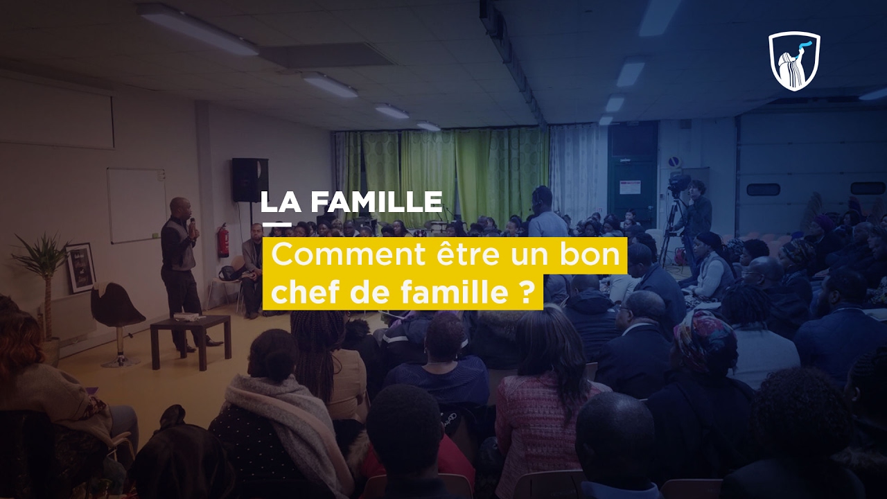 Thumbnail of video: Comment être un bon chef de famille ?