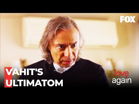 Vahit's Ultimatom To Meryem - Love Again Episode 90