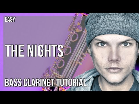 How to play The Nights by Avicii on Bass Clarinet (Tutorial)