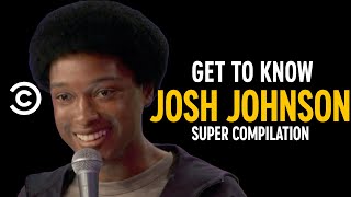 Josh Johnson: “My Boy’s Grandma Got a Crush on Me...” - Super Compilation