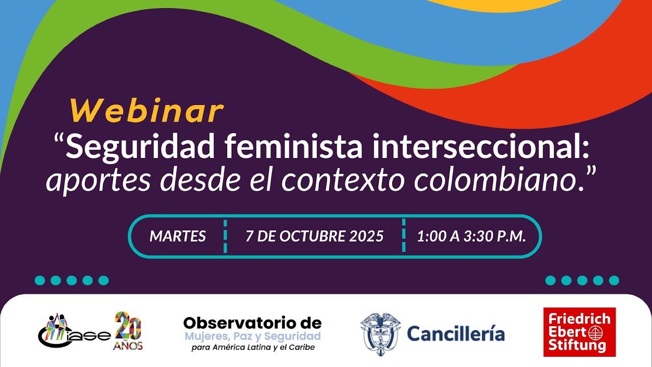 Seguridad Feminista Interseccional: aportes desde el contexto colombiano
