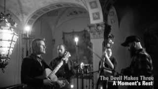 The Devil Makes Three - A Moment's Rest (Salt Stage Sessions)