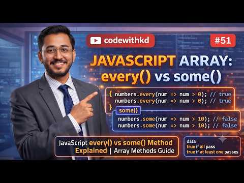 Javascript Every Vs Some Method Explained Array Methods Guide Part 51