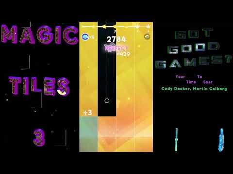 Your Time To Soar (Cody Decker, Martin Calberg) - Magic Tiles 3