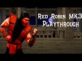 Mortal Kombat Project Red Robin MK3 Playthrough