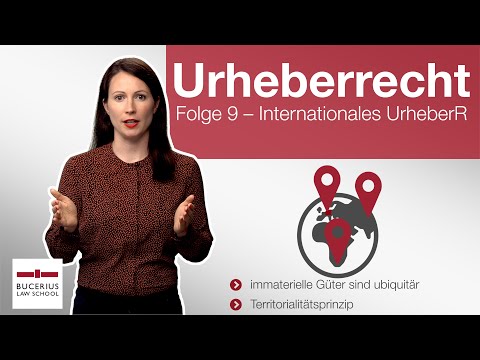 Internationales Urheberrecht | Urheberrecht | Folge 9 (Prof. Dr. Kuschel)