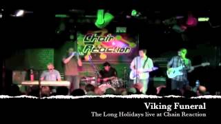 Viking Funeral: The Long Holidays live at Chain Reaction