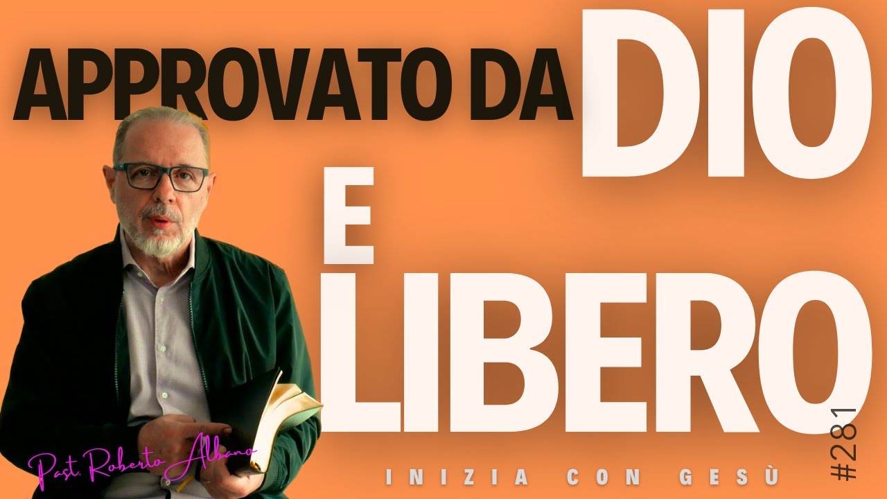 INIZIA CON GESÙ - "Approvato da Dio e Libero"