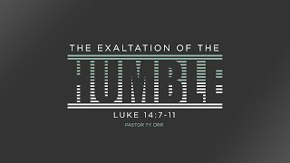 The Exaltation of the Humble