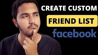 How To Create A Custom Facebook Friends List in 2024