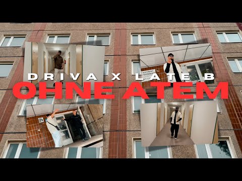 DRIVA x Late B - Ohne Atem