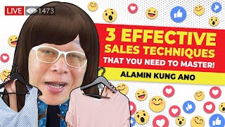 3 EFFECTIVE SALES TECHNIQUES THAT YOU NEED TO MASTER! (Alamin kung ano)