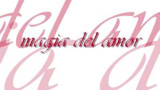MAGIA DEL AMOR (NINA ENAMORADA)