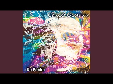 De Piedra - Chico Ocaña
