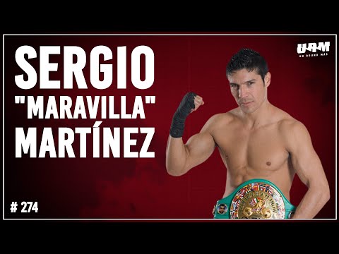 Un Round Más #274 Sergio "Maravilla" Martínez