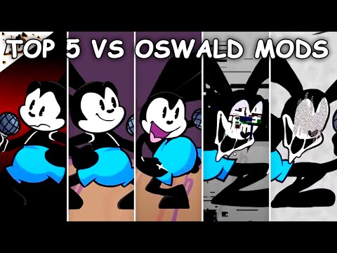 Top 5 VS Oswald Mods #2 - Friday Night Funkin'