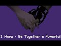 1 Hora De Powerful E Be Together 1 Hour Of Powerful And Be Together