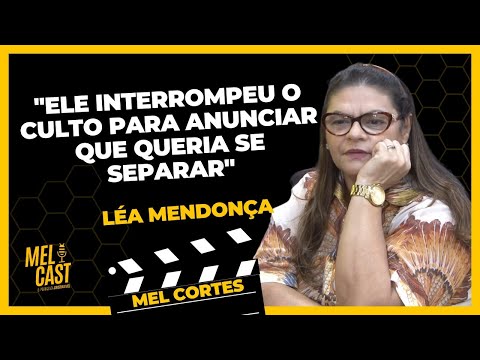 O INESPERADO ACONTECEU | LÉA MENDONÇA | MelCortes