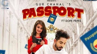 Passport video song Gurchahal Gk digital