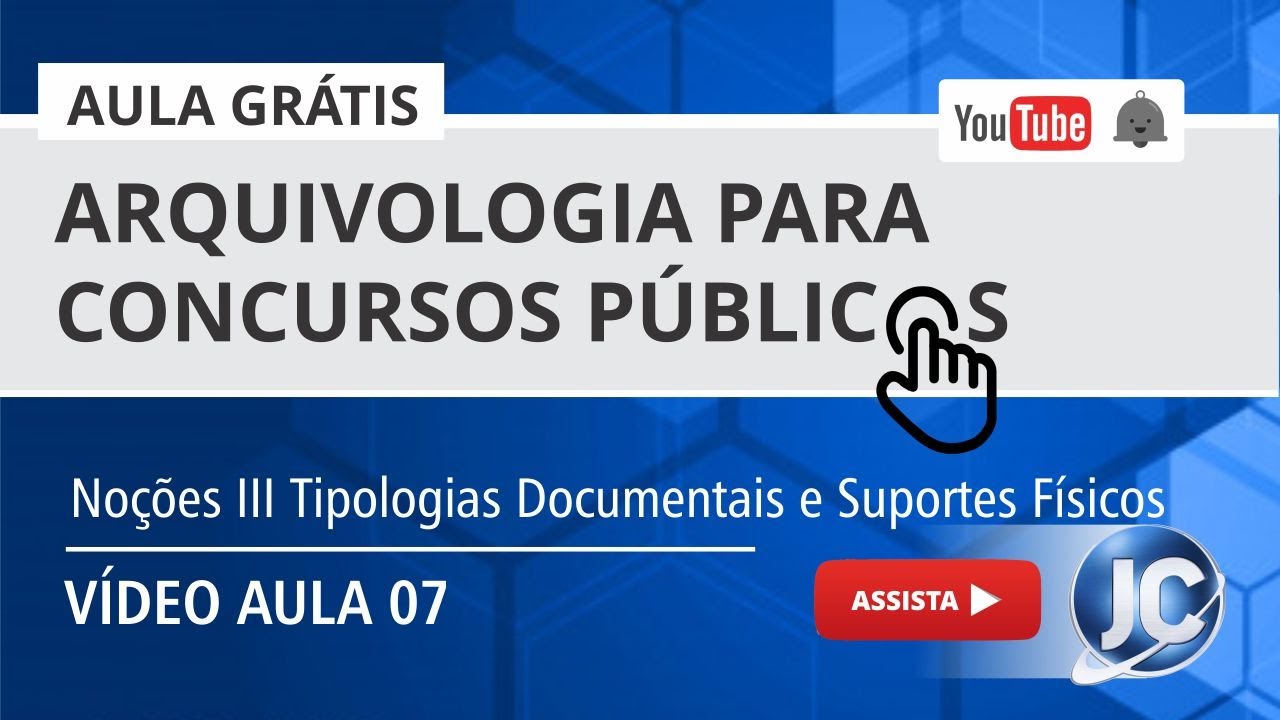 Aula Grátis Arquivologia - Noções III Tipologias Documentais e Suportes Físicos - Bloco 01 - aula 07