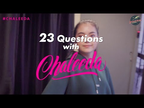 23 Questions with Chaleeda