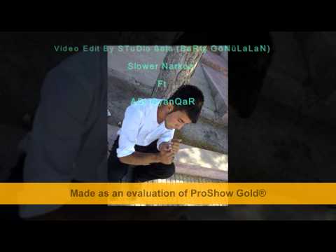 Slower Narkoz FT Asi iSyanQaR  Esmer Gözlüm