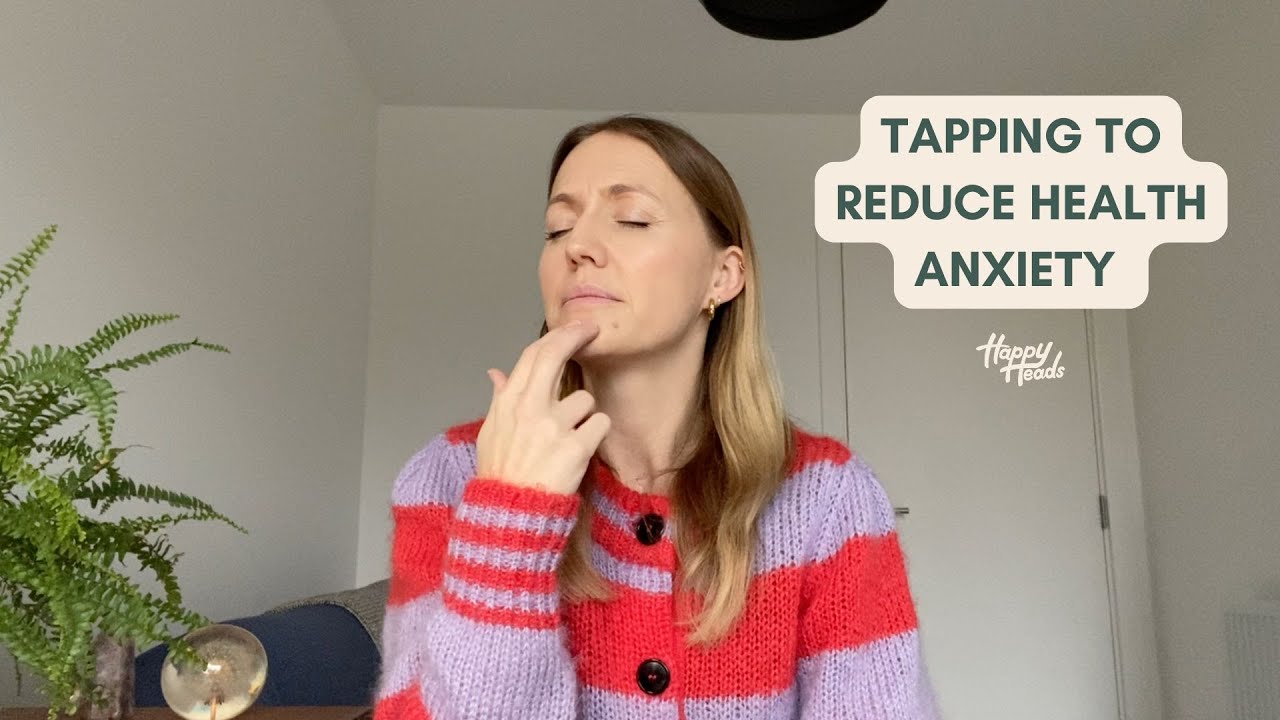 TAPPING TO REDUCE HEALTH ANXETY