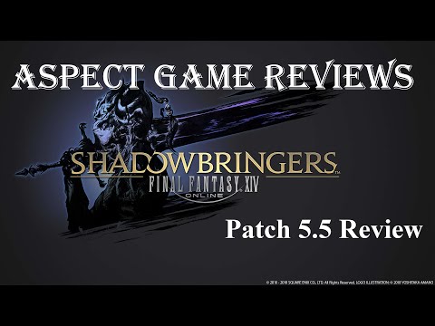 Final Fantasy XIV : Shadowbringers : Patch 5.5 Review : AspectGameReviews