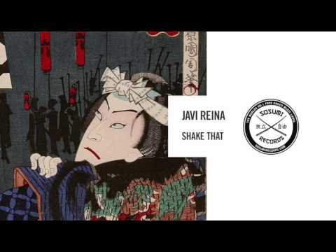 Javi Reina - Shake That [Sosumi Records]