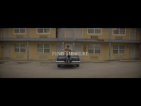 Video thumbnail for Find Me Here (Broke Down)