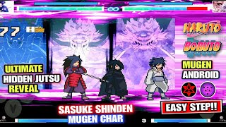 EASY STEP‼️SASUKE SHINDEN MUGEN CHAR (ALL HIDDEN JUTSU REVEAL) Naruto X Boruto Storm Mugen Android
