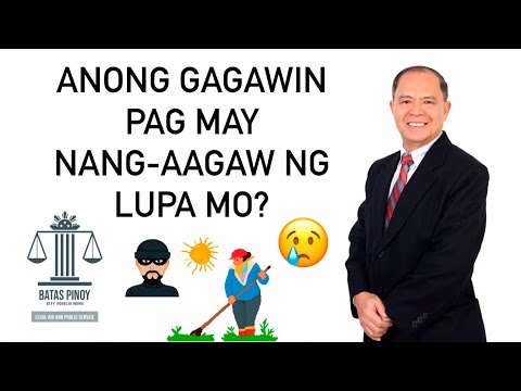 , title : 'PAANO KUNG MAY NANG-AAGAW NG LUPA MO?