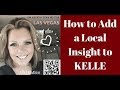 How to Add a Local Insight to KELLE, the Keller Williams app | Lori Ballen