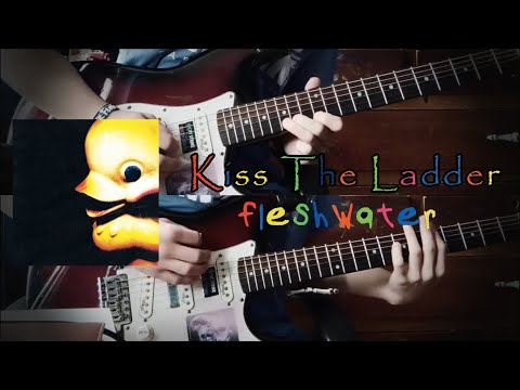 Thumbnail for Kiss The Ladder - Fleshwater | Guitar Cover by Fleshwater