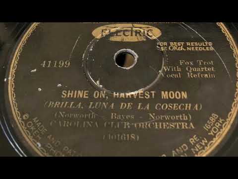 Shine On, Harvest Moon - Carolina Club Orchestra 1929